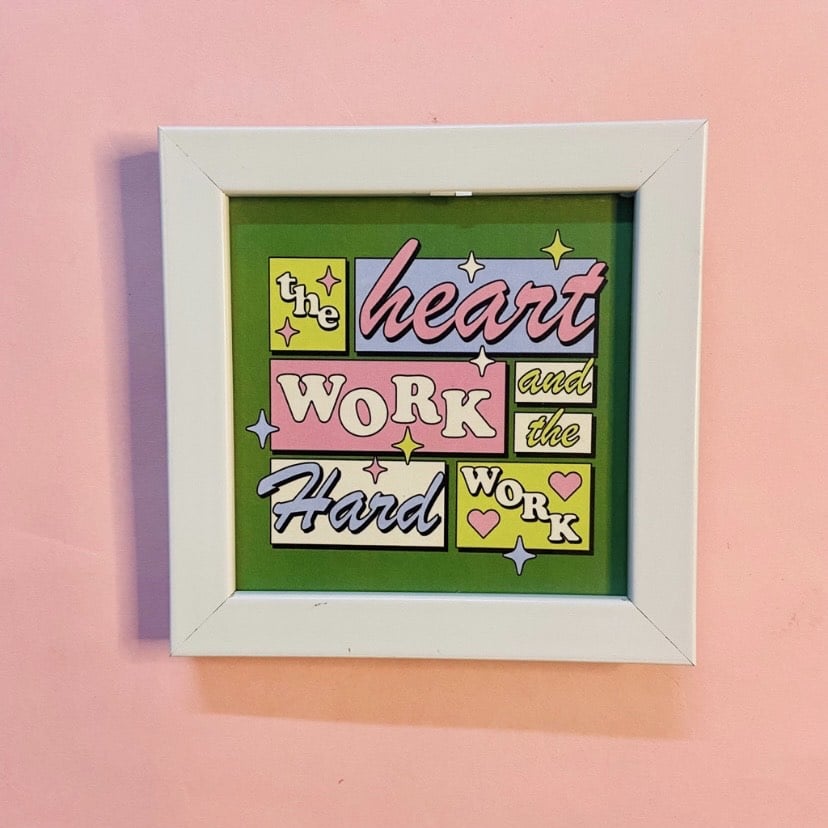 Heart work and Hard Work Wall frame
